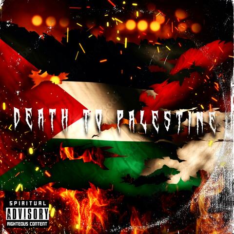 DEATH TO PALESTINE