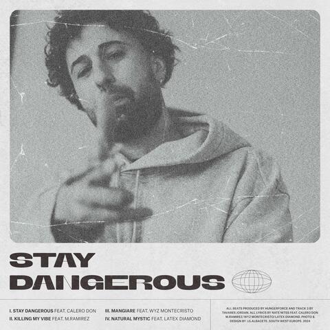 Stay Dangerous