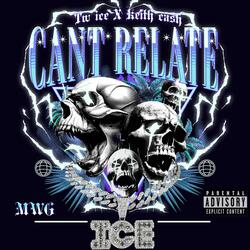 Cant relate (feat. Keith cash)