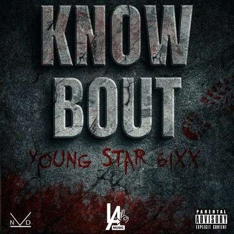 Know Bout (feat. Young Star 6ixx)
