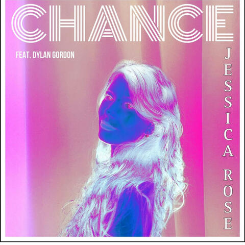 CHANCE (feat. Dylan Gordon)
