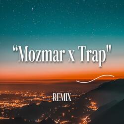 MOZMAR x TRAP BEAT - ريمكس المزمار الصعيدي