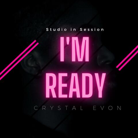 I'm Ready