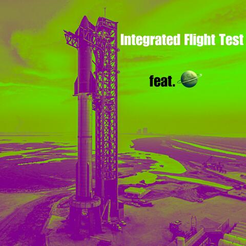 Integrated Flight Test (feat. Aeronautic Space Agency, Noah Gipe & John Insprucker)