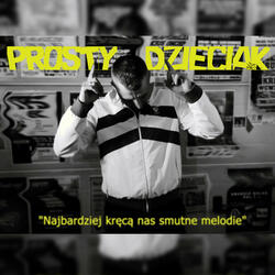 Prosty dzieciak (feat. DNCHP)