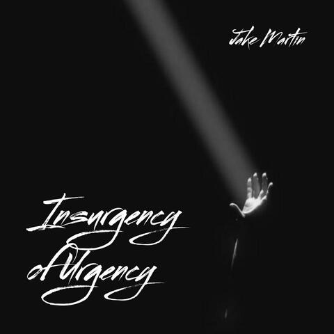 Insurgency of Urgency