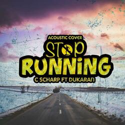 Stop Running (feat. Du-Karan)