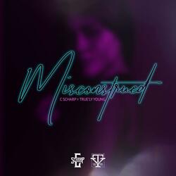 Misconstrued (feat. True'ly Young)