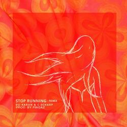 Stop Running (feat. Dukaran & Fingaz)