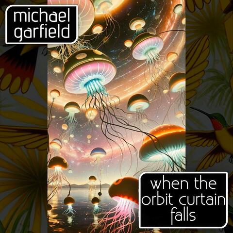 When The Orbit Curtain Falls