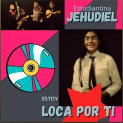 Estoy Loca Por Ti