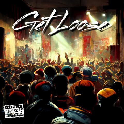 Get Loose