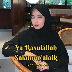 Ya Rasulallah Salamun'alaik _ Riska Fadilla