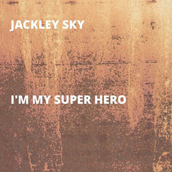 I'm My super hero