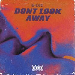 don't look away