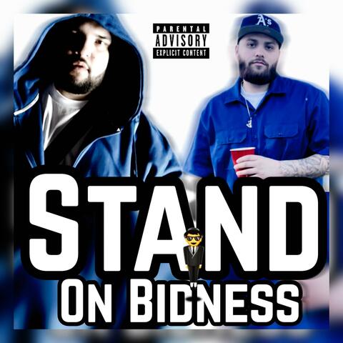 Stand On Bidness (feat. LazyboyAT)