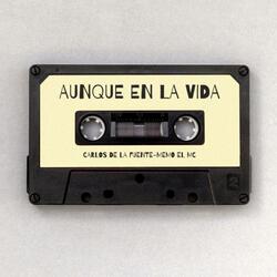 Aunque en la Vida (feat. Carlos de la Fuente)
