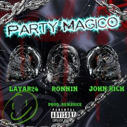 Party Mágico (feat. Benjuice, Layar24 & John Rich)