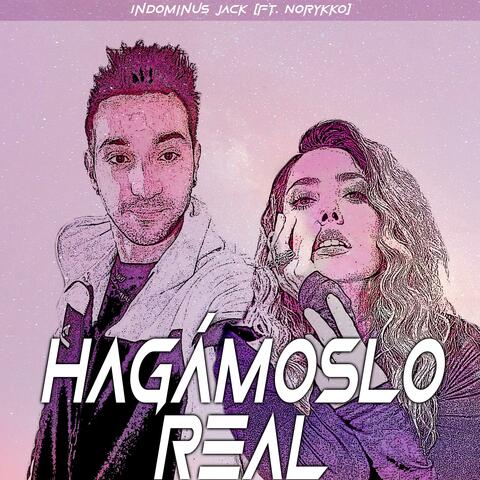 Hagámoslo real (feat. Norykko)
