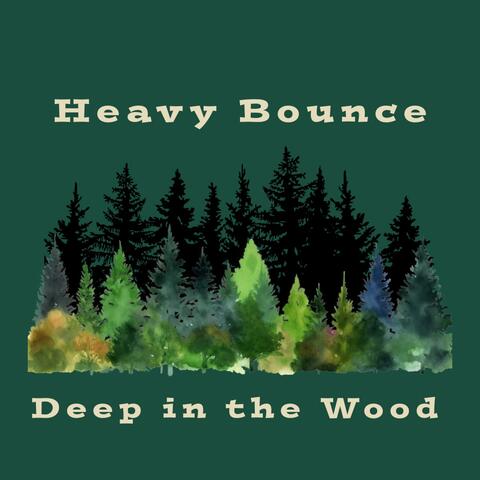 Deep in the Wood