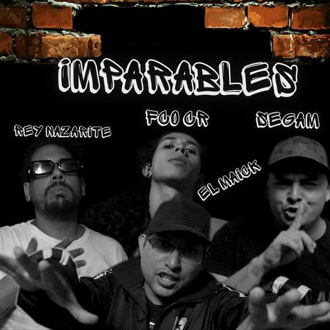 Imparables (Cypher) (feat. El Maick, Rey Nazarite & FCO CR)