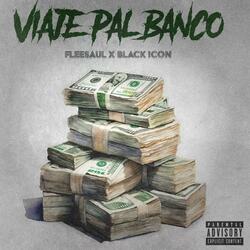 Viaje Pal Banco (feat. Black Icon)
