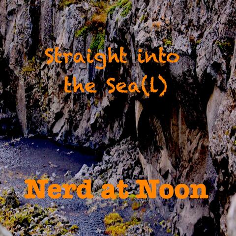 Straight into the Sea(l)