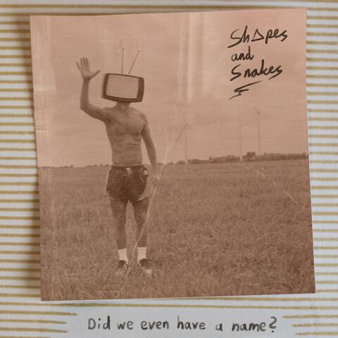 Did We Even Have A Name?