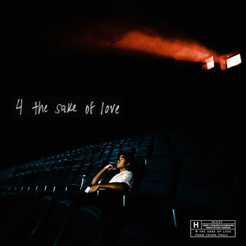 4 the sake of love