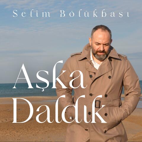Aşka Daldık