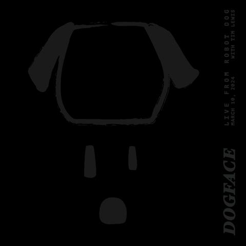 LIVE FROM ROBOT DOG WITH TIM LEWIS 03/10/2024