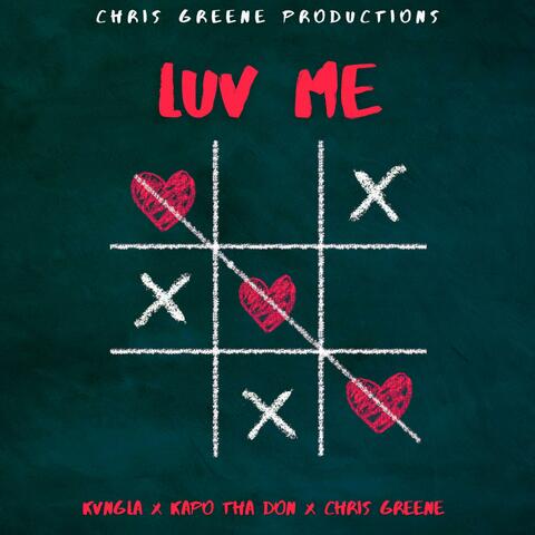 Luv Me (feat. KvngLA & Kapo Tha Don)