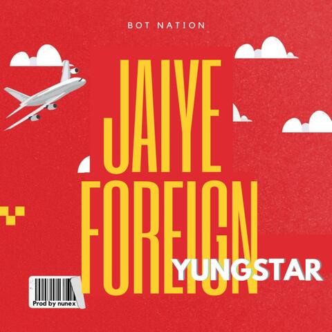 Jaiye Foreign