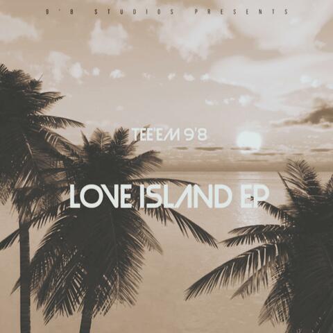 Love Island (Official EP Stream)
