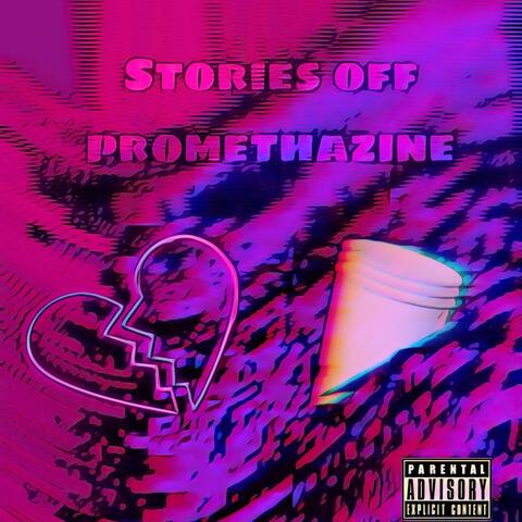 Stories Off Promethazine