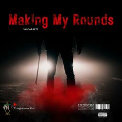 Making My Rounds