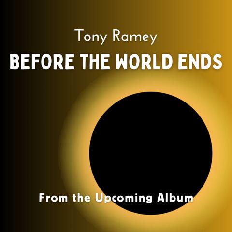 Before the World Ends