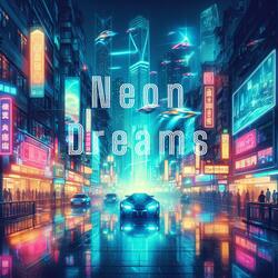 Neon Dreams