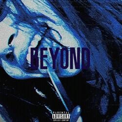 Beyond (feat. ridetilldawn)