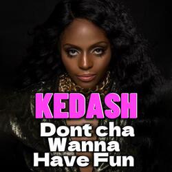 Don'tCha Wanna Have Fun (West Coast Vibe) (feat. KINSU)