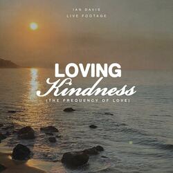 Lovingkindness(The Frequency of Love) (feat. Footage)