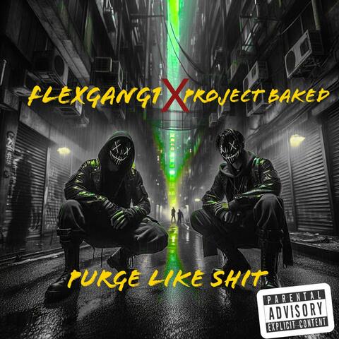 Purge like shit
