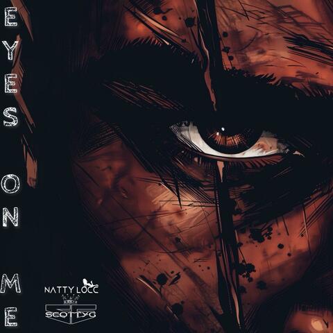 Eyes On Me (feat. ScottyG)