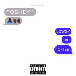 OSHEY (feat. O-Tee)
