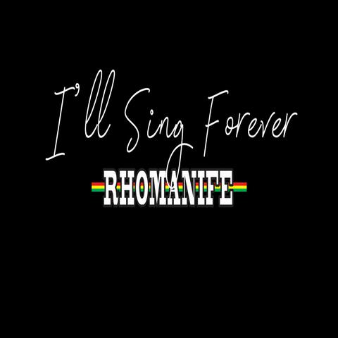 I'll Sing Forever