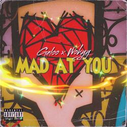 Mad At You (feat. Wokyÿ)