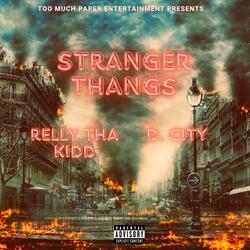 Stranger Thangs (feat. D. City)