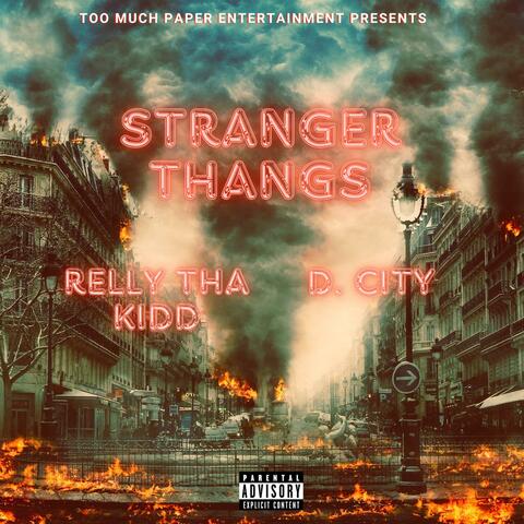 Stranger Thangs (feat. D. City)