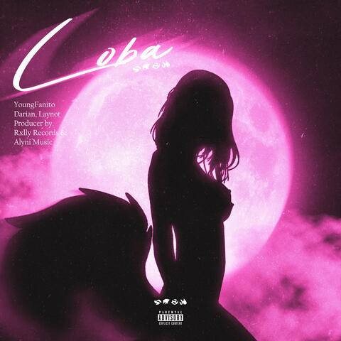 Loba RMX (feat. Youngfanito & Laynot)