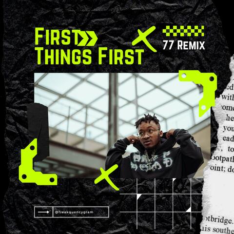 First Things First (77 Remix)